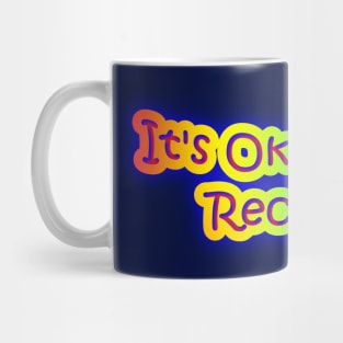 It's Okay To Be Reclusive Neon Rainbow Colors Mug